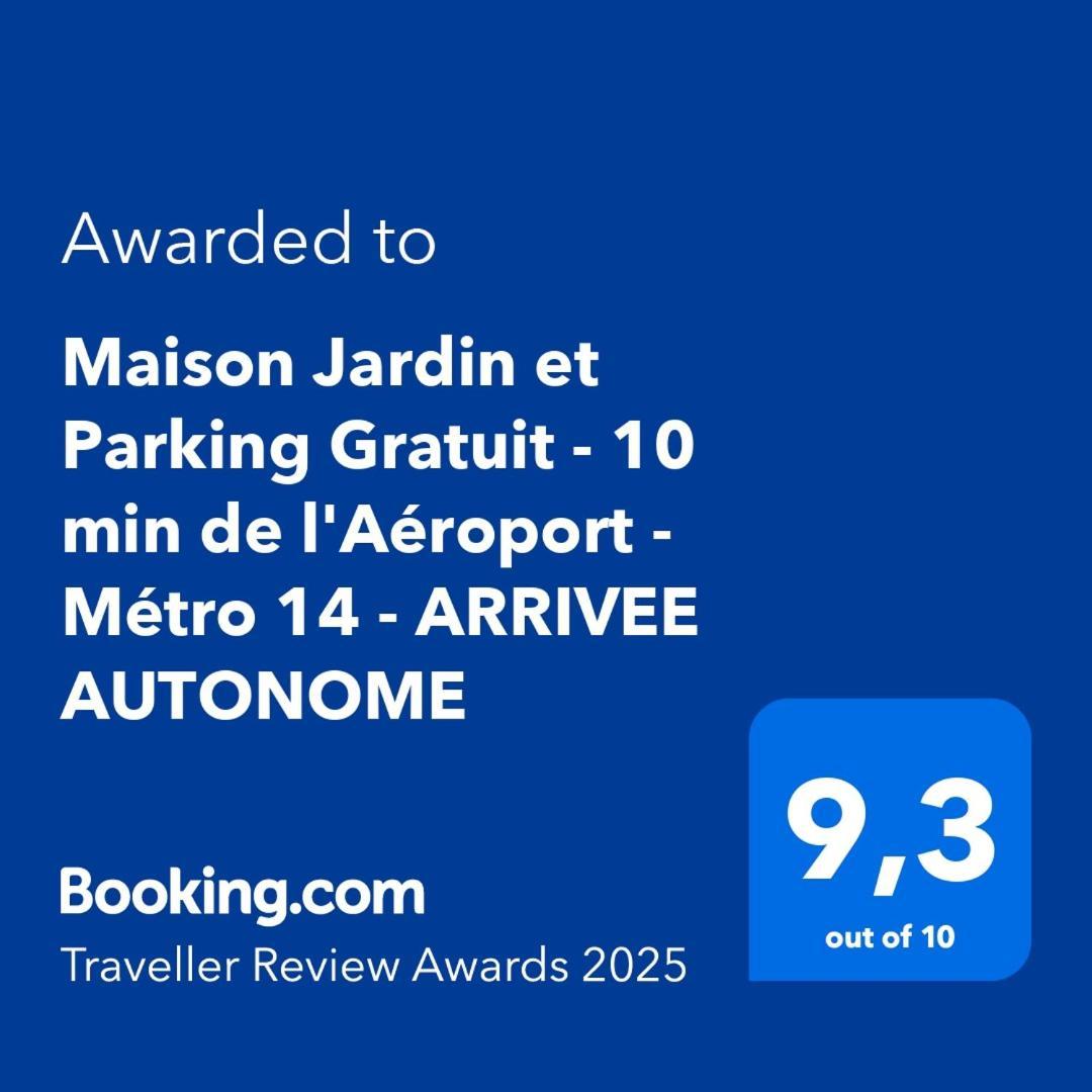 Maison Jardin Et Parking Gratuit - 10 Min De L'Aeroport - Metro 14 - Arrivee Autonome 오를리 외부 사진